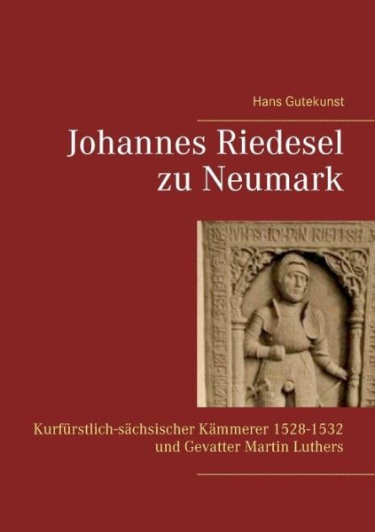 Cover for Gutekunst · Johannes Riedesel zu Neumark (Bok) (2019)