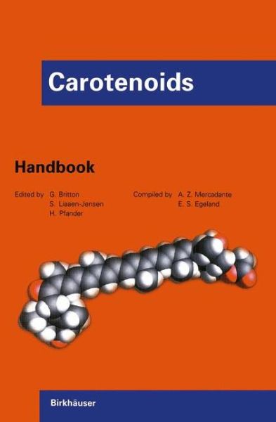 George Britton · Carotenoids: Handbook (Hardcover Book) [1st ed. 2004. Corr. 2nd printing 2008 edition] (2004)