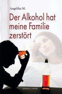 Cover for M. · Der Alkohol hat meine Familie zerstö (Bok)