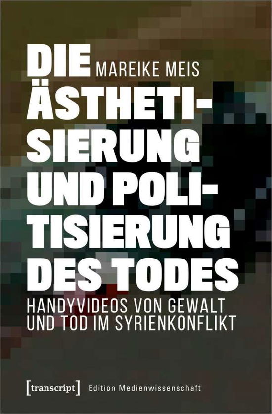 Cover for Meis · Die Ästhetisierung und Politisieru (Book)