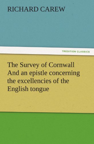 Cover for Richard Carew · The Survey of Cornwall And an epistle concerning the excellencies of the English tongue (Pocketbok) (2011)