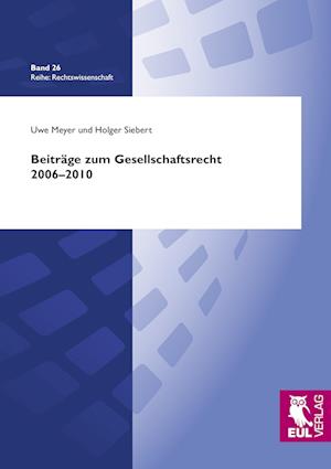 Cover for Uwe Meyer · Beiträge zum Gesellschaftsrecht 2006-2010 (Paperback Book) (2011)