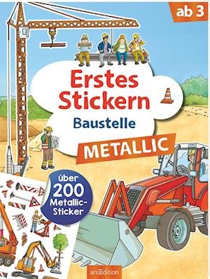 Cover for Sebastian Coenen · Erstes Stickern Metallic  Baustelle (Book) (2022)