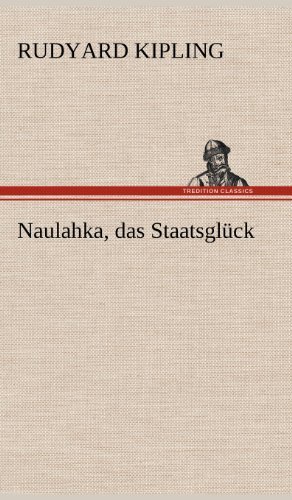 Cover for Rudyard Kipling · Naulahka, Das Staatsgluck (Gebundenes Buch) [German edition] (2012)