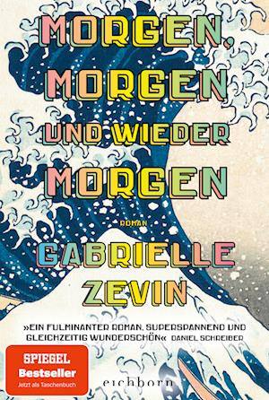 Cover for Gabrielle Zevin · Morgen, morgen und wieder morgen (Bok) (2024)