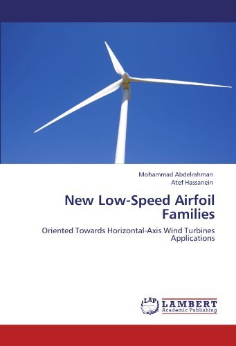 Cover for Atef Hassanein · New Low-speed Airfoil Families: Oriented Towards Horizontal-axis Wind Turbines Applications (Paperback Book) (2012)