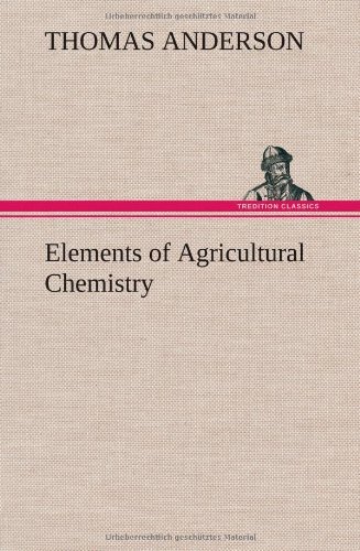 Cover for Thomas Anderson · Elements of Agricultural Chemistry (Innbunden bok) (2012)