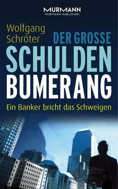 Cover for Schröter · Der große Schulden-Bumerang (Book)