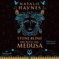 Cover for Natalie Haynes · CD STONE BLIND – Der Blick der Medusa (CD)