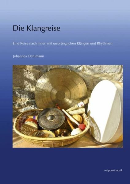 Cover for Oehlmann · Die Klangreise,m.CDA (Bok) (2014)