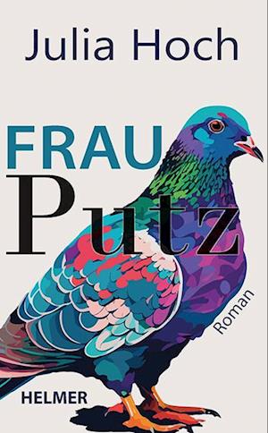 Cover for Julia Hoch · Frau Putz (Book) (2024)