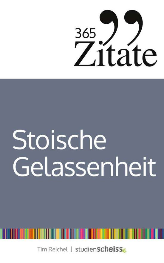 Cover for Reichel · 365 Zitate für stoische Gelasse (N/A)