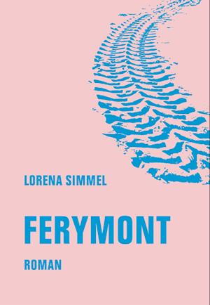 Cover for Lorena Simmel · Ferymont (Book) (2024)