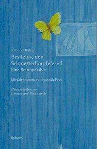 Cover for Kühn · Besitzlos, den Schmetterling feier (Book)