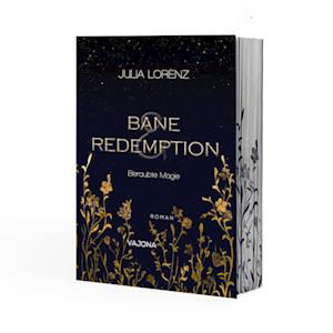 Julia Lorenz · Bane & Redemption - Beraubte Magie (Bok) (2024)