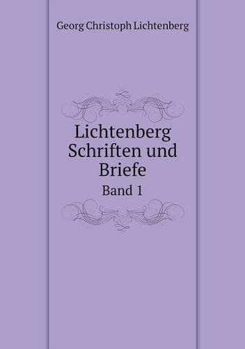 Cover for Georg Christoph Lichtenberg · Lichtenberg Schriften Und Briefe Band 1 (Paperback Book) (2014)