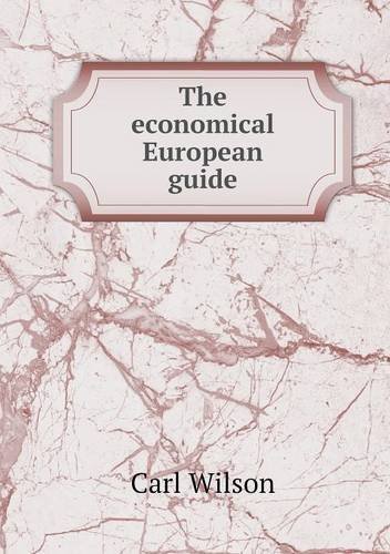 Cover for Carl Wilson · The Economical European Guide (Pocketbok) (2014)