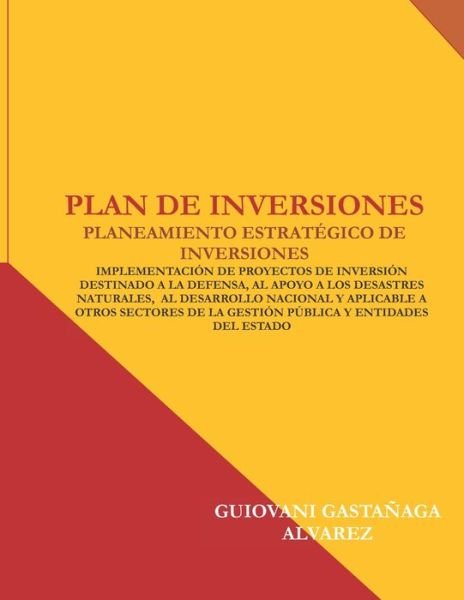 Cover for Guiovani Gastanaga Alvarez · Plan de Inversiones: Planeamiento Estrategico de Inversiones (Paperback Book) (2020)