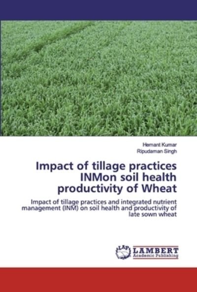 Cover for Kumar · Impact of tillage practices INMon (Book) (2019)
