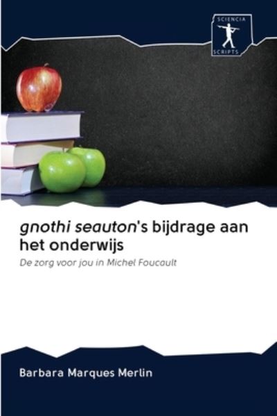 Cover for Barbara Marques Merlin · Gnothi Seauton's Bijdrage Aan Het Onderwijs (Paperback Book) (2020)
