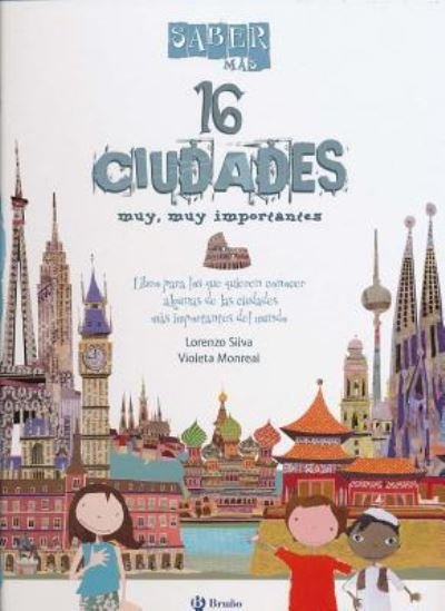 Cover for Lorenzo Silva · Saber m?s - 16 CIUDADES muy, muy importantes (Hardcover Book) (2014)