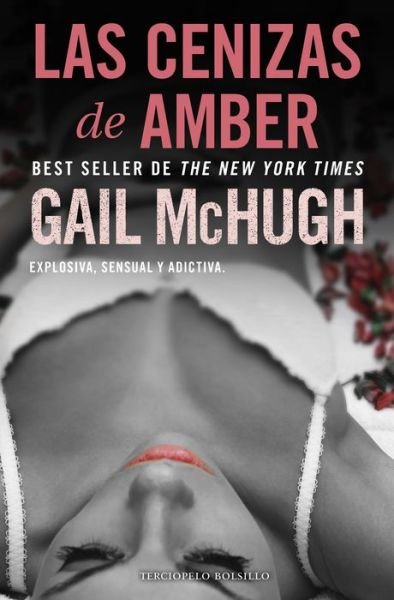 Cover for Gail Mchugh · Las Cenizas de Amber (Pocketbok) (2018)