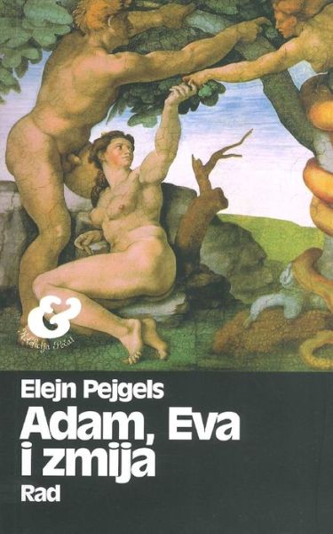 Cover for Elejn Pejgels · Adam, Eva I Zmija (Paperback Book) (2015)