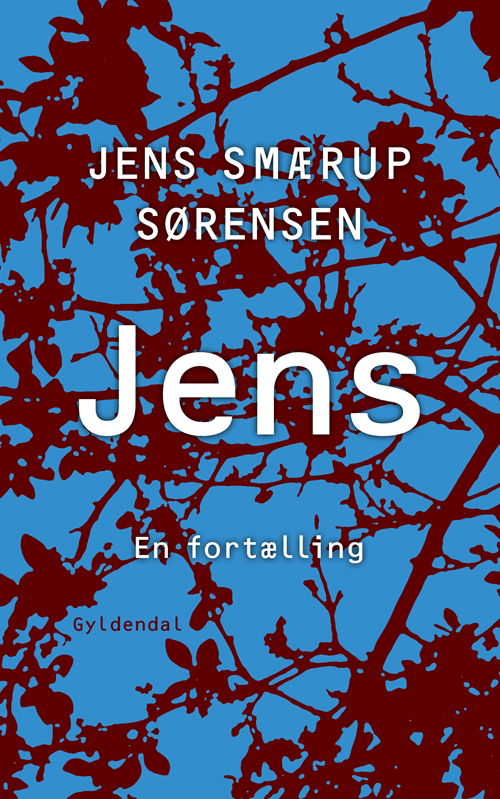 Jens - Jens Smærup Sørensen - Bøker - Gyldendal - 9788702270808 - 18. september 2018