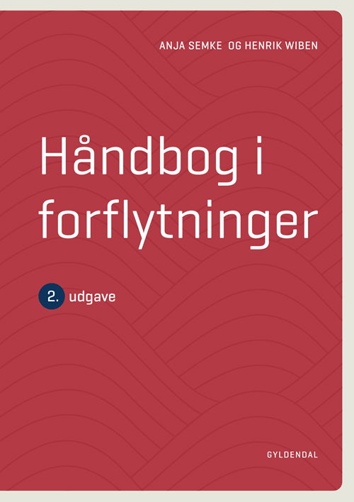 Anja Semke; Henrik Wiben · Håndbog i forflytninger (Hæftet bog) [2. udgave] (2020)