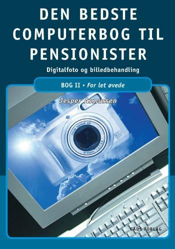 Cover for Jesper Asmussen · Den bedste computerbog til pensionister For let øvede (Sewn Spine Book) [1th edição] (2006)
