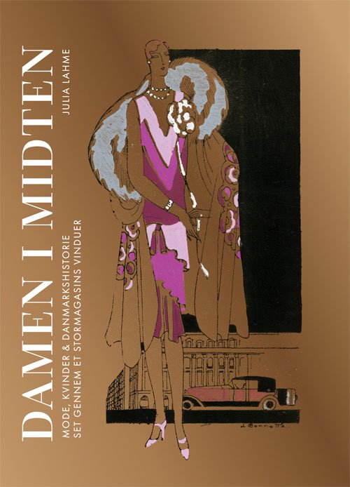 Cover for Julia Lahme · Damen i midten (Bound Book) [1st edition] (2018)