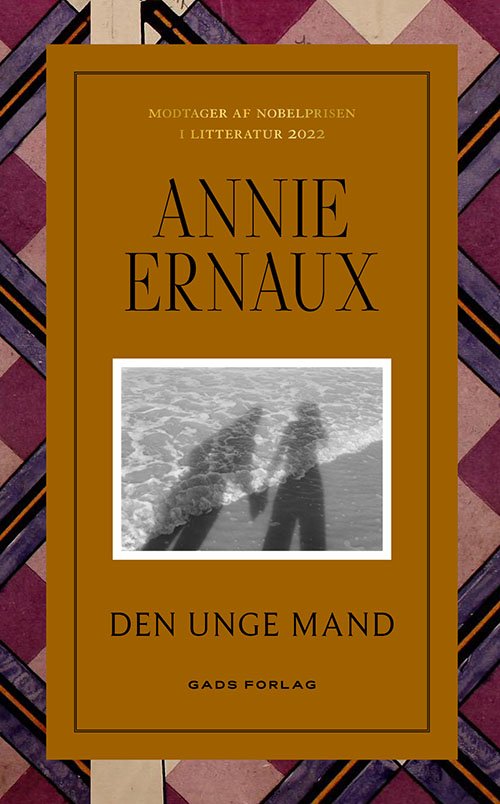 Cover for Annie Ernaux · Den unge mand (Sewn Spine Book) [1st edition] (2023)