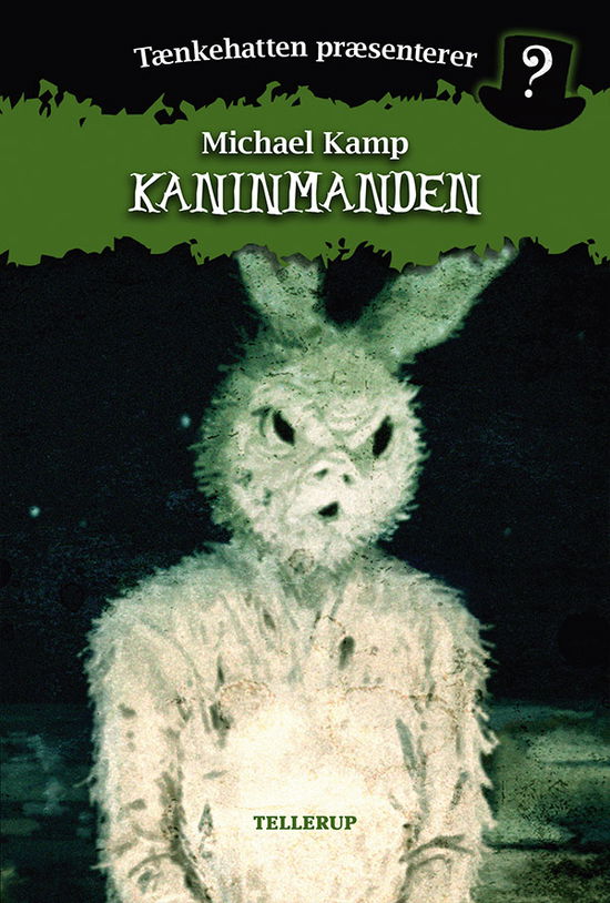 Cover for Michael Kamp · Tænkehatten præsenterer, 2: Tænkehatten præsenterer #2: Kaninmanden (Hardcover Book) [1e uitgave] (2019)