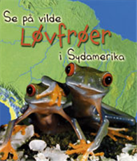 Cover for Elizabeth Miles · Se på vilde.: Se på vilde løvfrøer i Sydamerika (Bound Book) [1st edition] (2006)