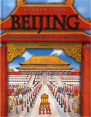 Cover for Richard Platt · Gennem tiden: Beijing (Bound Book) [1st edition] (2008)