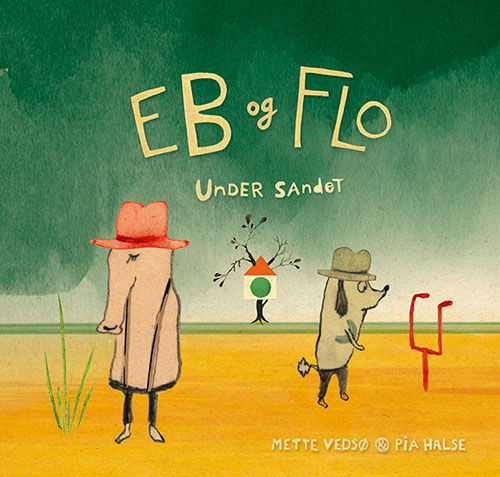 Cover for Mette Vedsø · Eb og Flo: Eb og Flo - Under sandet (Bound Book) [1. Painos] (2024)