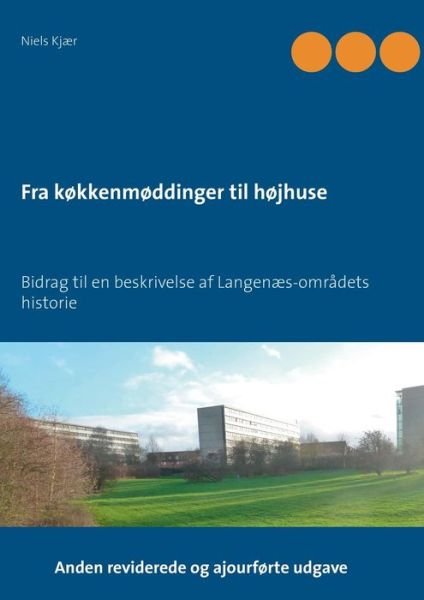 Cover for Niels Kjær · Fra køkkenmøddinger til højhuse (Pocketbok) [1:a utgåva] (2016)