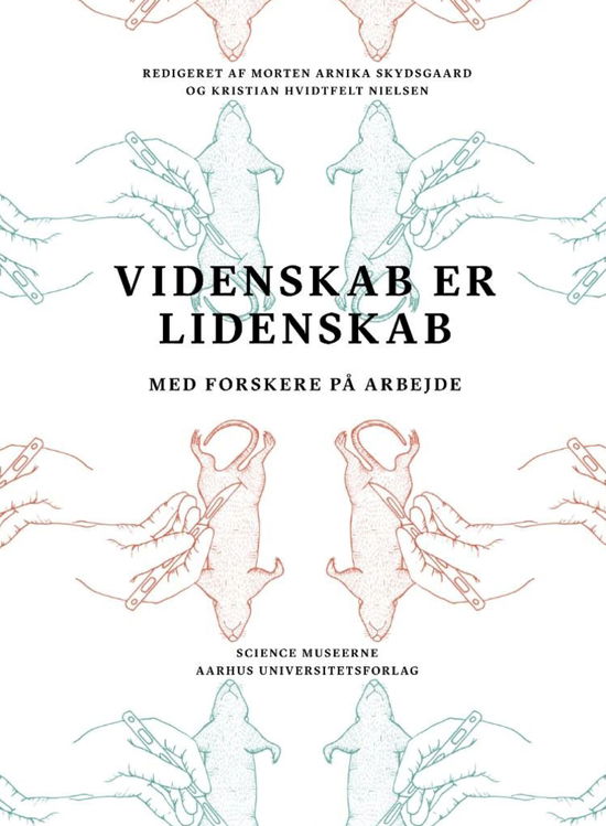 Videnskab er lidenskab (Indbundet Bog) [1. udgave] (2018)