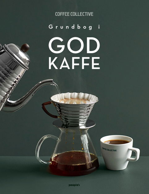 Cover for Coffee Collective · Grundbog i god kaffe (Innbunden bok) [2. utgave] (2021)