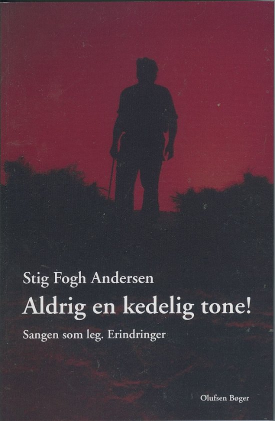 Aldrig en kedelig tone! - Stig Fogh Andersen - Libros - Olufsen - 9788793331808 - 5 de noviembre de 2018