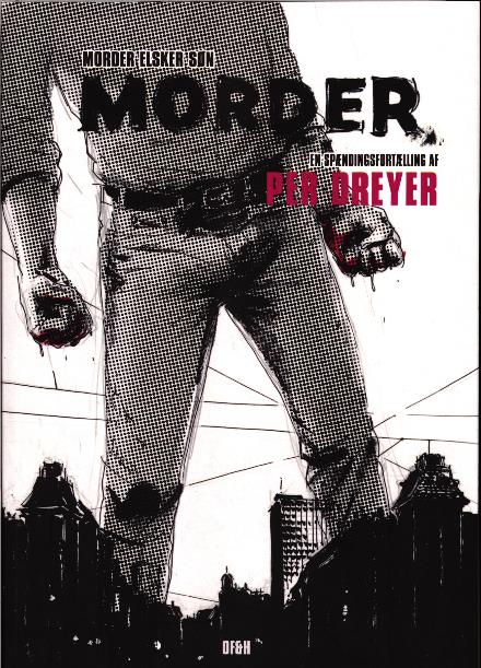 Cover for Per Dreyer · Morder (Sewn Spine Book) [1st edition] (2017)