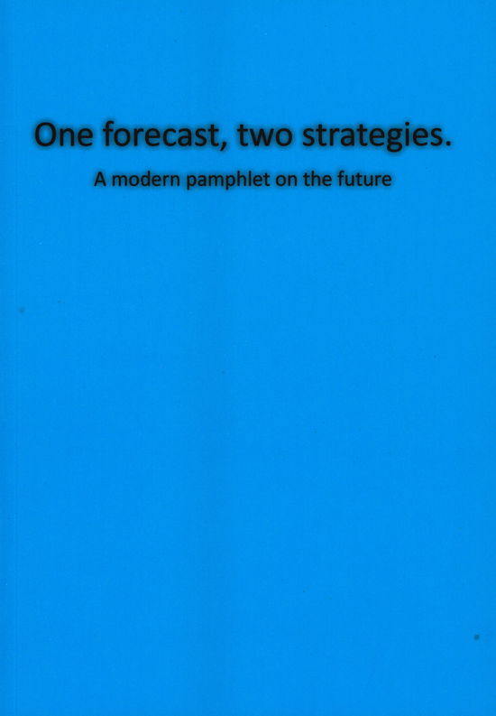 Cover for Thomas Nielsen · One forecast, two strategies. (Sewn Spine Book) [1er édition] (2019)