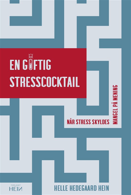 Cover for Helle Hedegaard Hein · En giftig stresscocktail (Sewn Spine Book) [1. Painos] (2023)