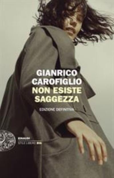 Cover for Gianrico Carofiglio · Non esiste saggezza (Taschenbuch) (2020)