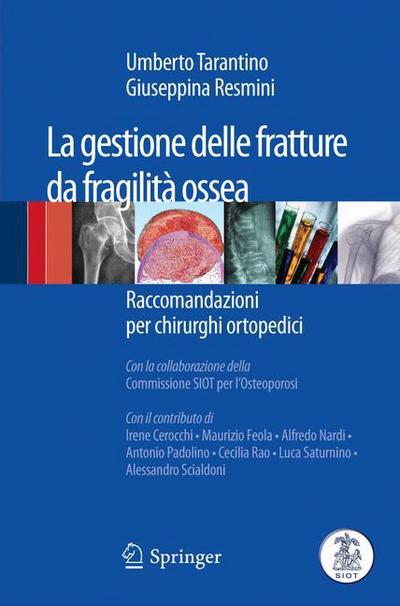 Cover for 9788847018815 · La Gestione Delle Fratture Da Fragilita Ossea (Paperback Book) [Italian, 2011 edition] (2010)