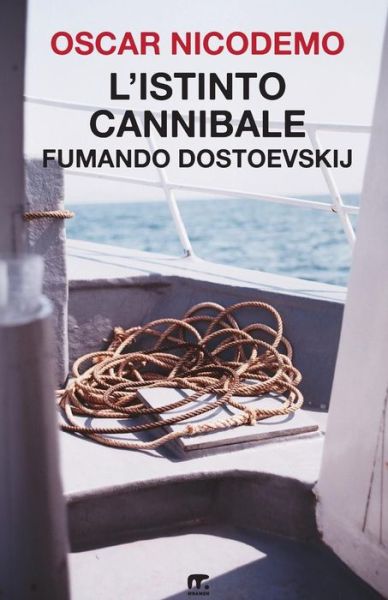 Cover for Oscar Nicodemo · L'istinto cannibale (Paperback Book) (2018)