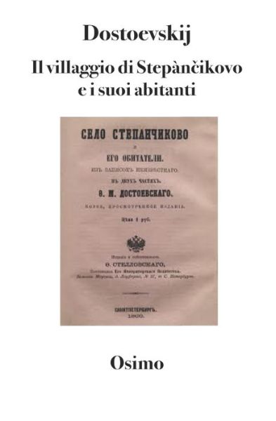 Cover for Fedor Michajlovi? Dostoevskij · Il villaggio di Stepan?ikovo e i suoi abitanti (Paperback Book) (2019)