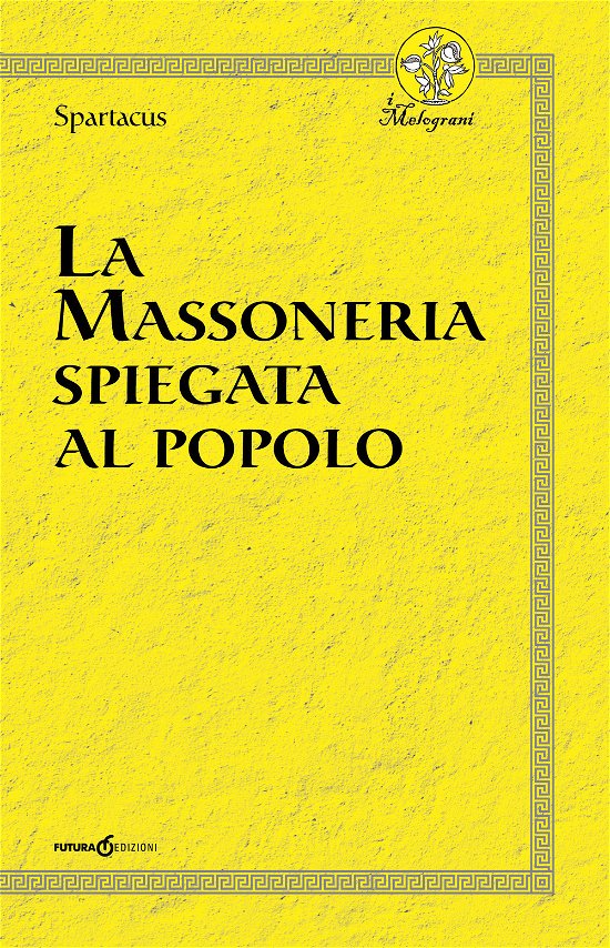 Cover for Spartacus · La Massoneria Spiegata Al Popolo (Book)