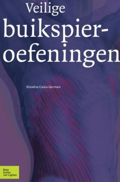 Cover for Blandine Calais-Germain · Veilige buikspieroefeningen (Inbunden Bok) (2010)