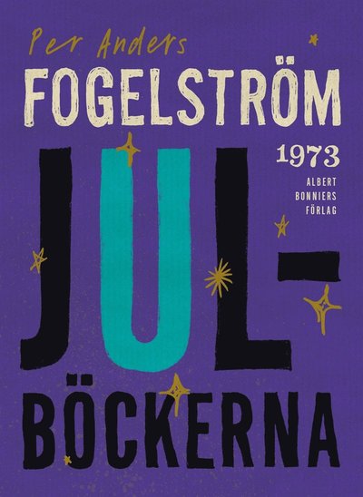 Julböckerna - Per Anders Fogelström - Książki - Albert Bonniers Förlag - 9789100134808 - 30 listopada 2012